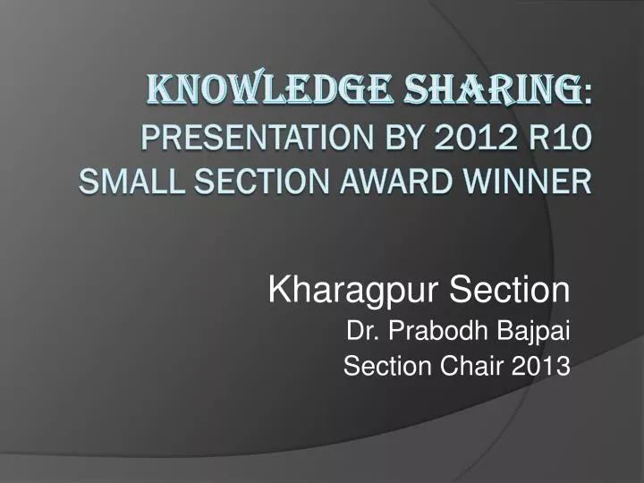 kharagpur section dr prabodh bajpai section chair 2013