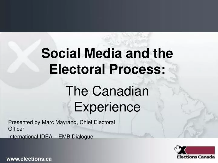 social media and the electoral process the canadian experience
