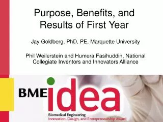 Purpose, Benefits, and Results of First Year