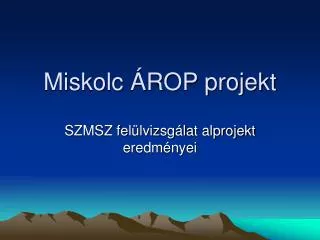 miskolc rop projekt