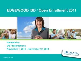 EDGEWOOD ISD / Open Enrollment 2011