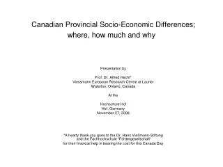 Canadian Provincial Socio-Economic Differences; where, how much and why