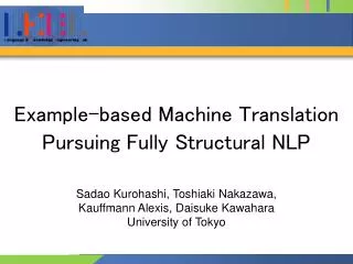 Example-based Machine Translation Pursuing Fully Structural NLP