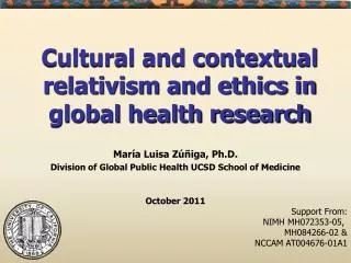 Cultural and contextual relativism and ethics in global health research