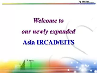 Welcome to our newly expanded Asia IRCAD/EITS
