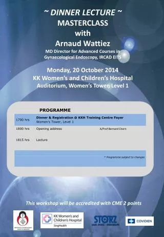 ~ DINNER LECTURE ~ MASTERCLASS with Arnaud Wattiez MD Director for Advanced Courses in