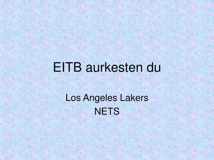 eitb aurkesten du