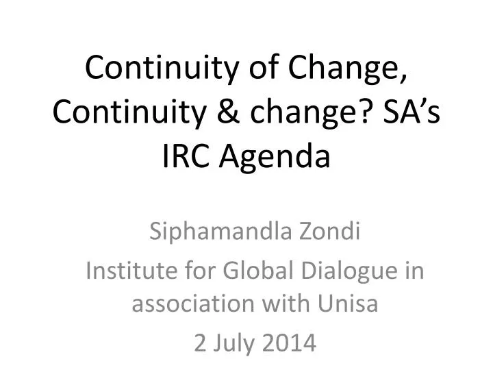 continuity of change continuity change sa s irc agenda