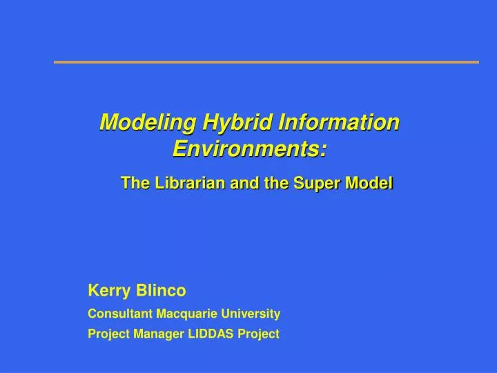 modeling hybrid information environments