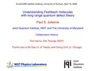 Understanding Feshbach molecules with long range quantum defect theory Paul S. Julienne