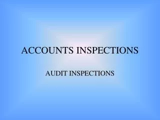 ACCOUNTS INSPECTIONS