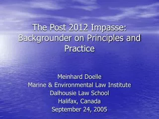 The Post 2012 Impasse: Backgrounder on Principles and Practice