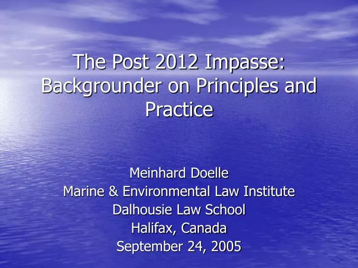 the post 2012 impasse backgrounder on principles and practice