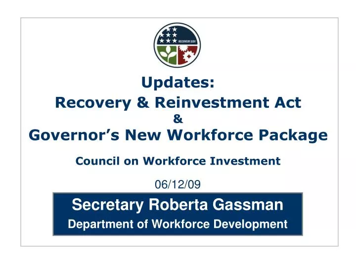 updates recovery reinvestment act governor s new workforce package council on workforce investment