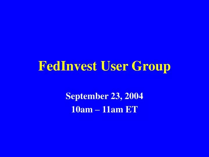 fedinvest user group