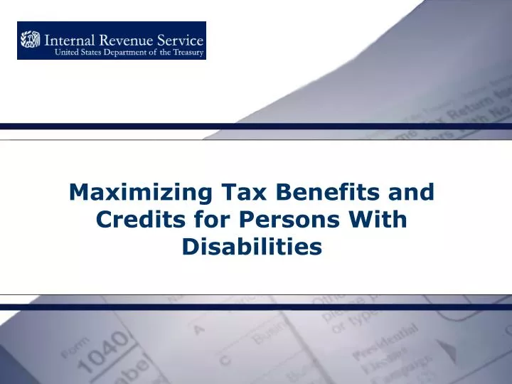 maximizing tax benefits and credits for persons with disabilities