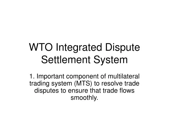 wto integrated dispute settlement system