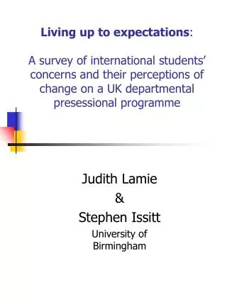Judith Lamie &amp; Stephen Issitt University of Birmingham