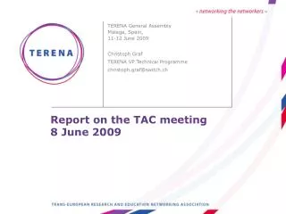 Report on the TAC meeting 8 June 2009