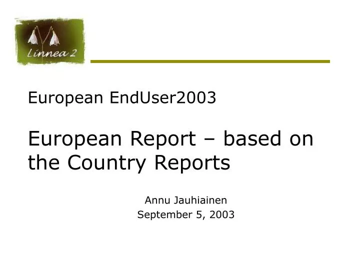european enduser2003 european report based on the country reports