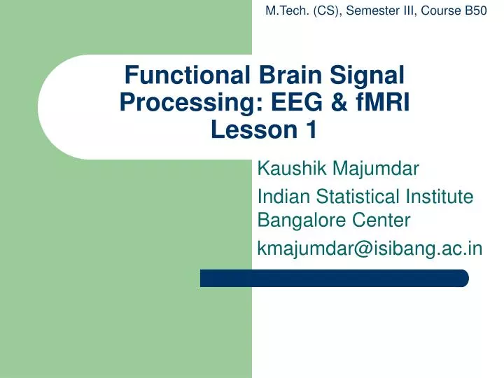 functional brain signal processing eeg fmri lesson 1