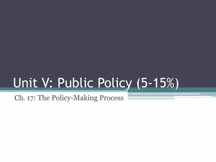 unit v public policy 5 15