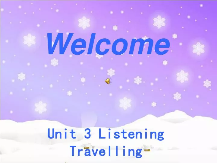 unit 3 listening travelling