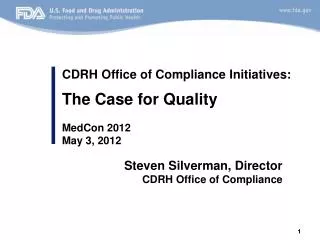 Steven Silverman, Director CDRH Office of Compliance