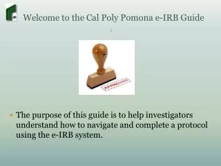 Welcome to the Cal Poly Pomona e-IRB Guide