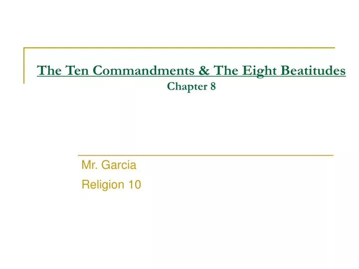 the ten commandments the eight beatitudes chapter 8