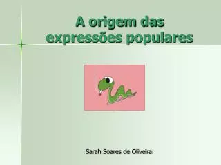 a origem das express es populares