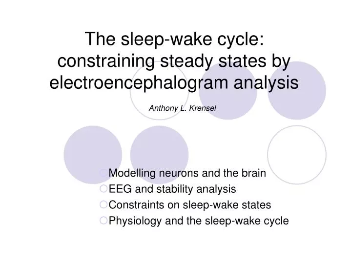 the sleep wake cycle constraining steady states by electroencephalogram analysis