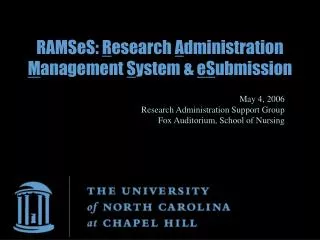 RAMSeS: R esearch A dministration M anagement S ystem &amp; eS ubmission