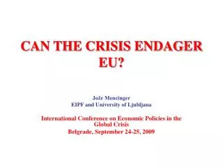 CAN THE CRISIS ENDAGER EU?