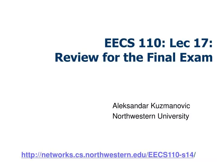 eecs 110 lec 17 review for the final exam
