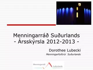 menningarr su urlands rssk rsla 2012 2013