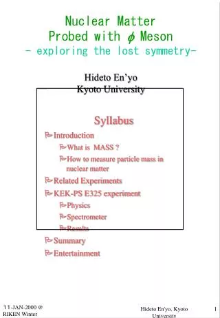 Syllabus Introduction What is MASS ? How to measure particle mass in nuclear matter