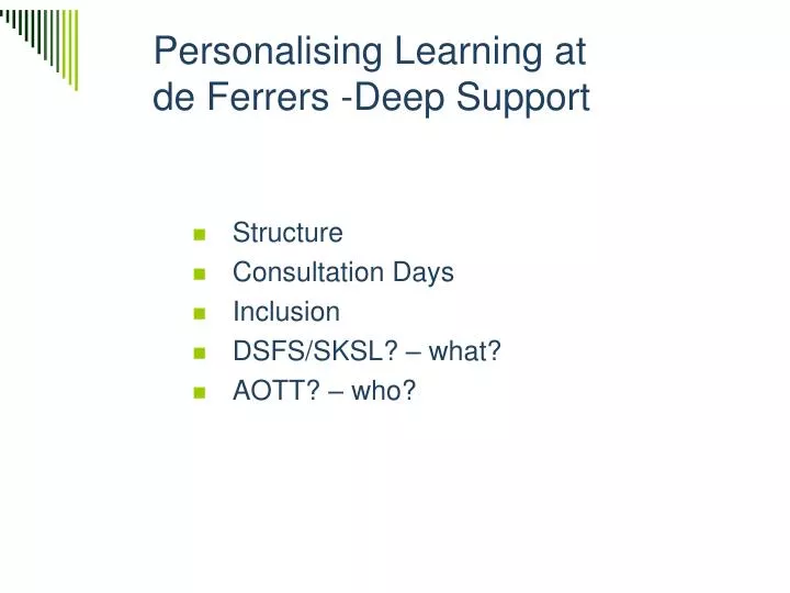 personalising learning at de ferrers deep support