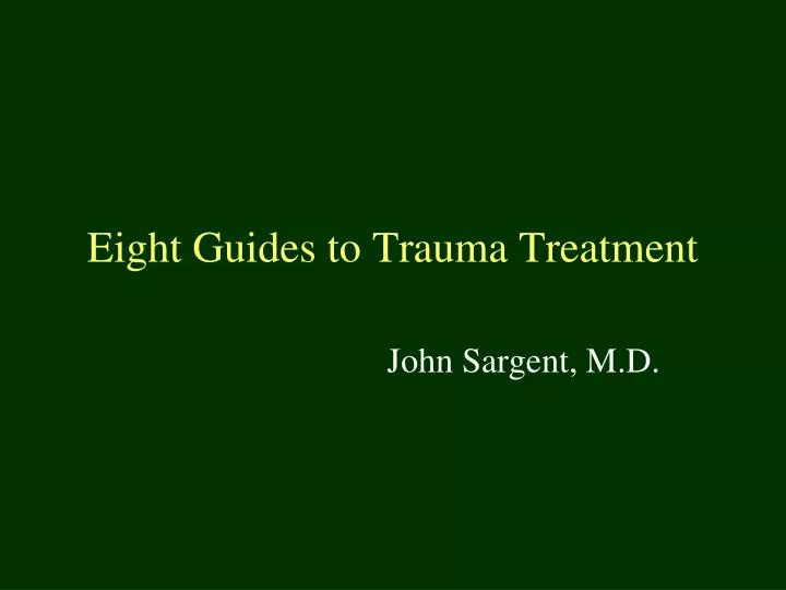 eight guides to trauma treatment