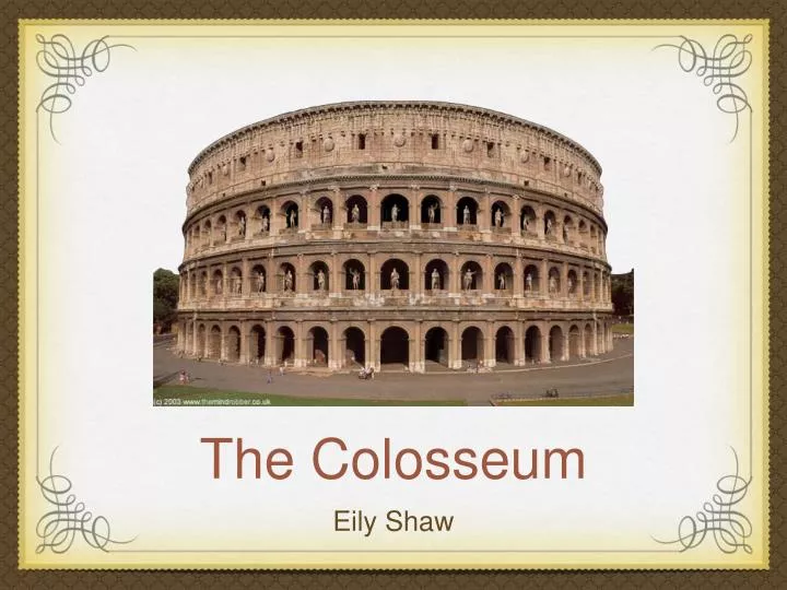the colosseum