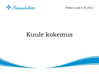 kuule kokemus