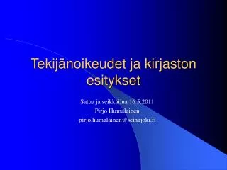 tekij noikeudet ja kirjaston esitykset