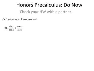 Honors Precalculus : Do Now