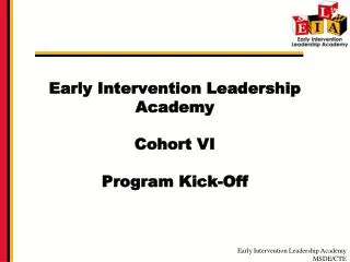 Early Intervention Leadership Academy Cohort VI Program Kick-Off