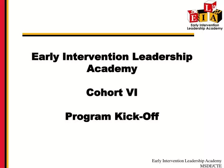early intervention leadership academy cohort vi program kick off