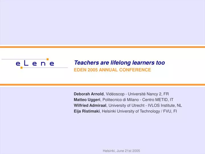 teachers are lifelong learners too eden 2005 annual conference