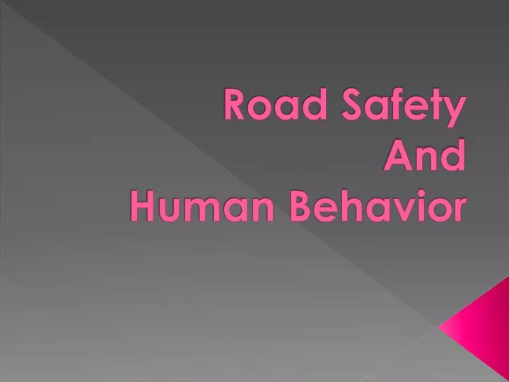 road safety and human behavior