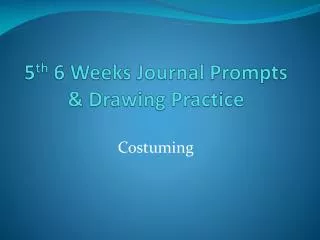 5 th 6 Weeks Journal Prompts &amp; Drawing Practice