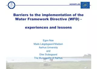 Barriers to the implementation of the Water Framework Directive (WFD) - experiences and lessons