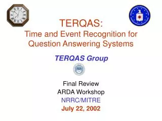 TERQAS: Time and Event Recognition for Question Answering Systems